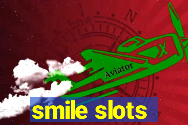 smile slots